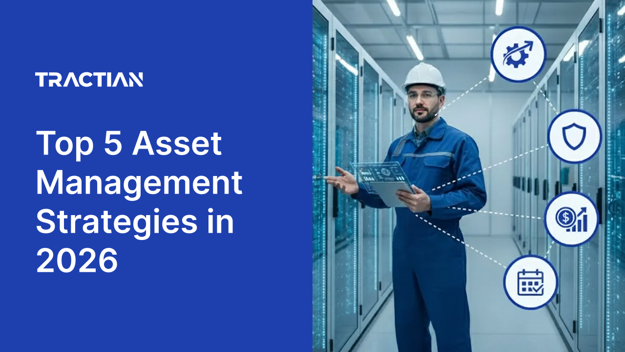 Top 5 Asset Management Strategies for Manufacturing in 2026