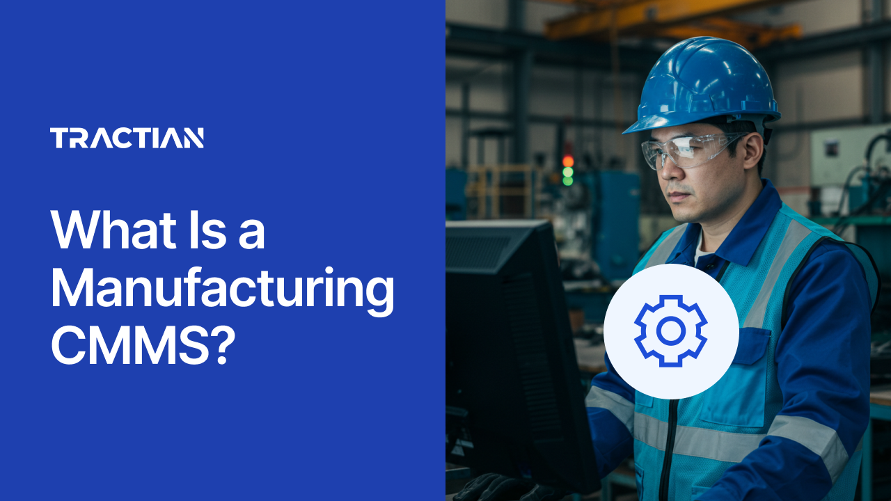 What Is a Manufacturing CMMS?