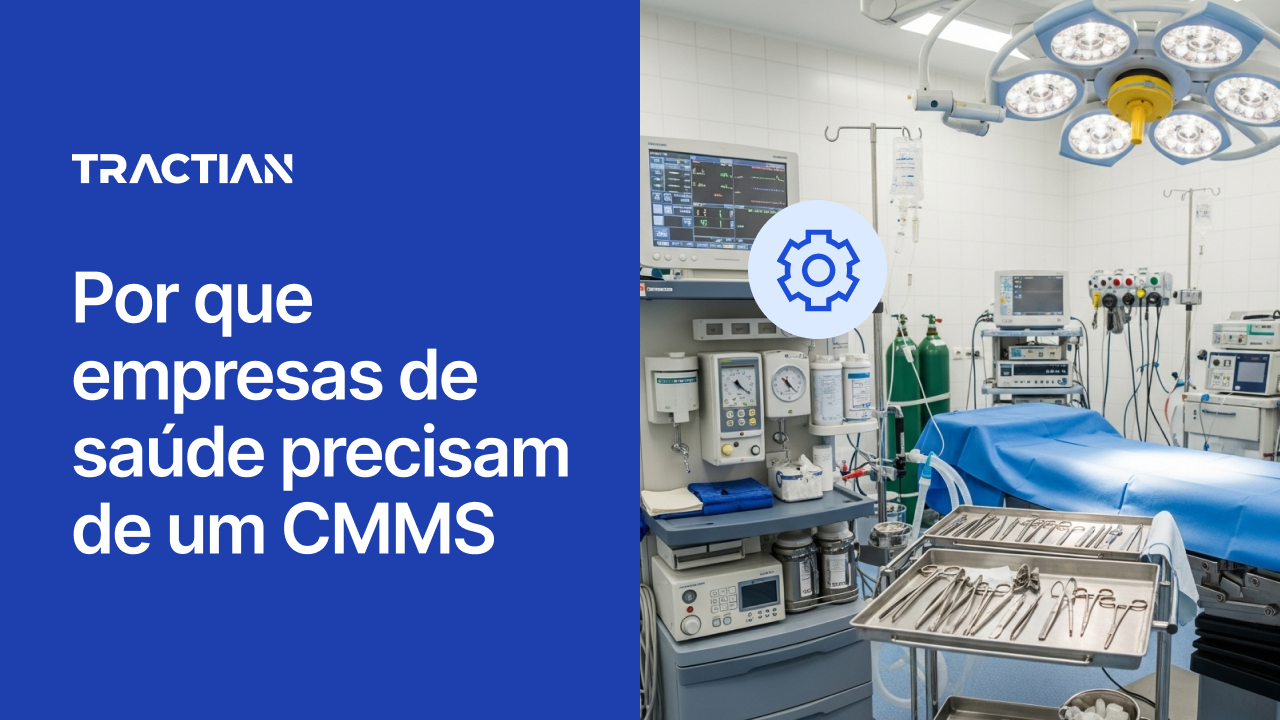 Por que empresas de saúde precisam de um CMMS
