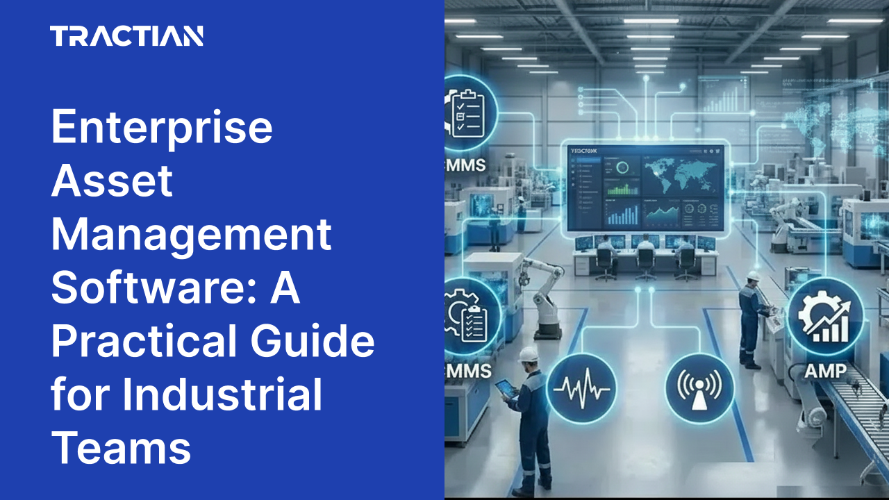 Enterprise Asset Management Software: A Practical Guide for Industrial Teams