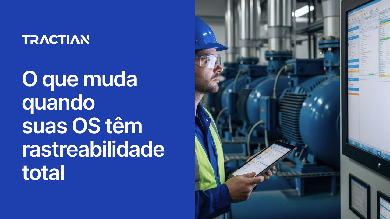 O que muda quando suas OS têm rastreabilidade total