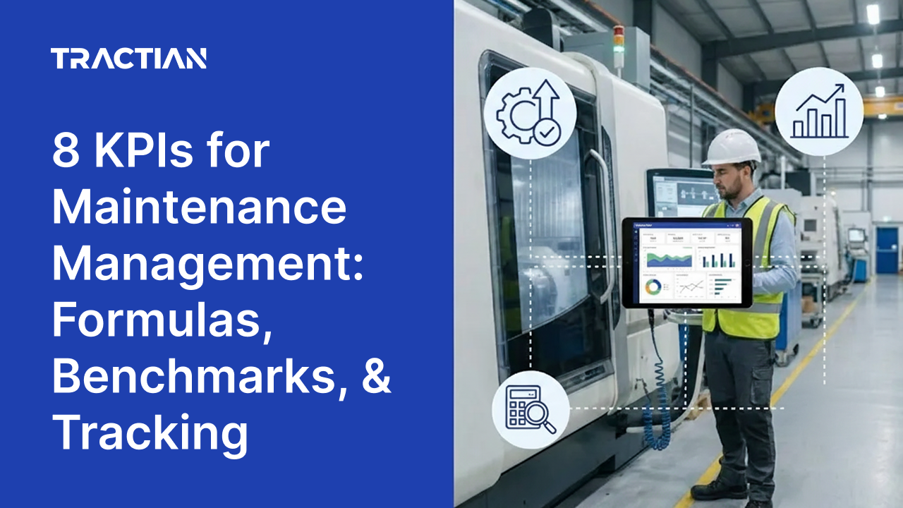 8 KPIs for Maintenance Management: A Guide to Formulas, Benchmarks, and Tracking