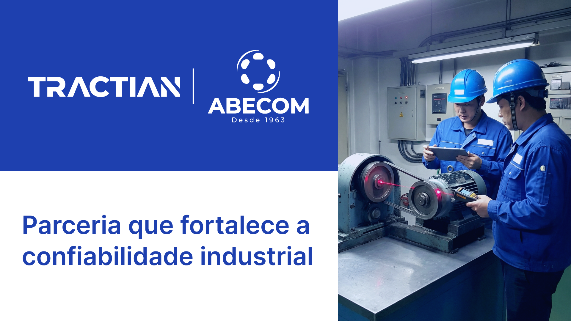 Parceria Tractian e Abecom: do diagnóstico à execução, com mais consistência técnica