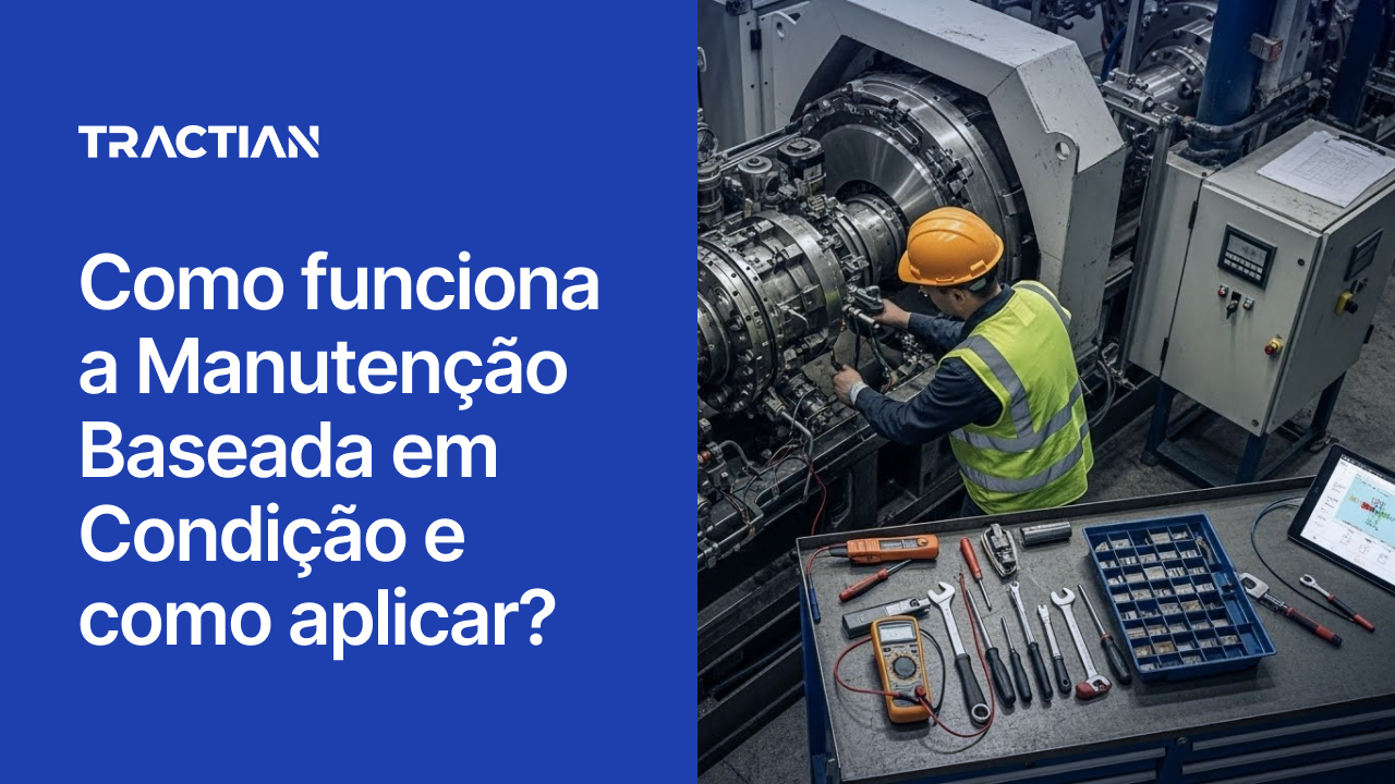Como funciona a Manutenção Baseada em Condição e como aplicar?