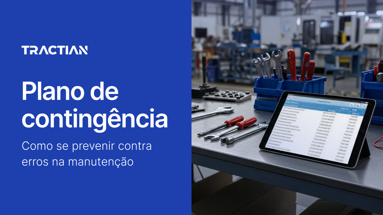 Plano de contingência: como se prevenir contra erros na manutenção