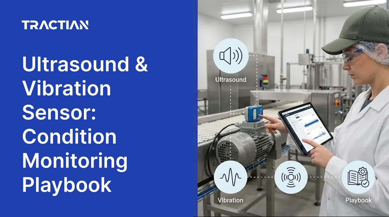Ultrasound & Vibration Sensor: Condition Monitoring Playbook