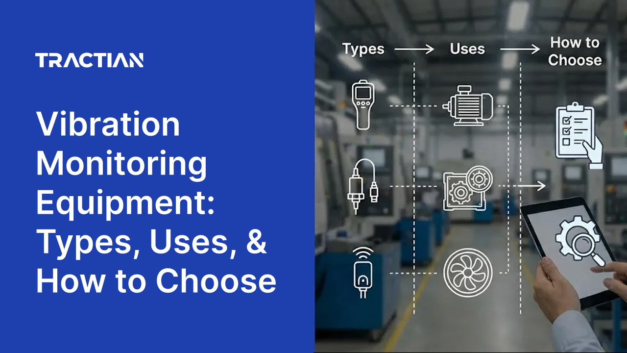 Vibration Monitoring Equipment: Types, Uses, & How to Choose