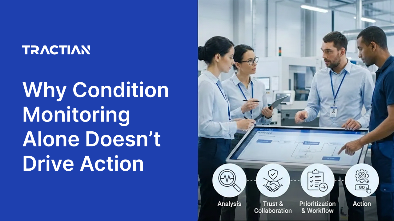 Why Condition Monitoring Analysis Alone Doesn’t Drive Action