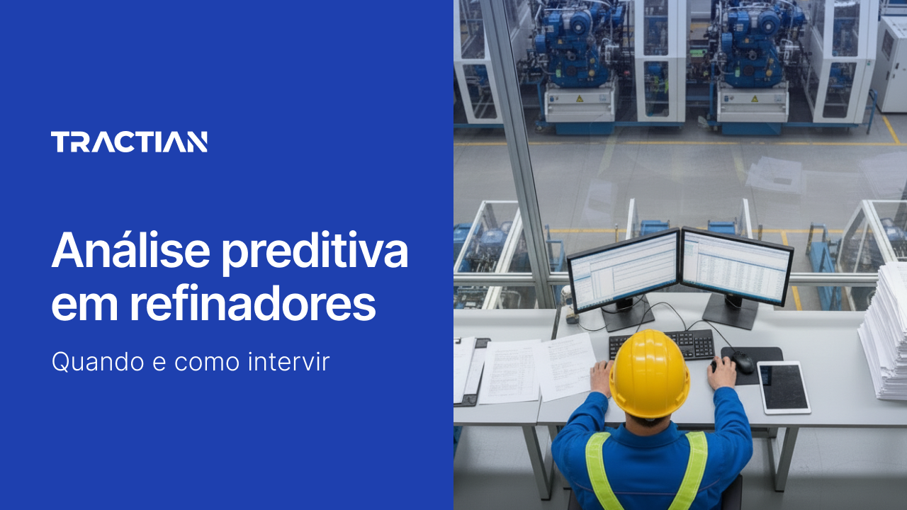 Análise preditiva em refinadores: quando e como intervir
