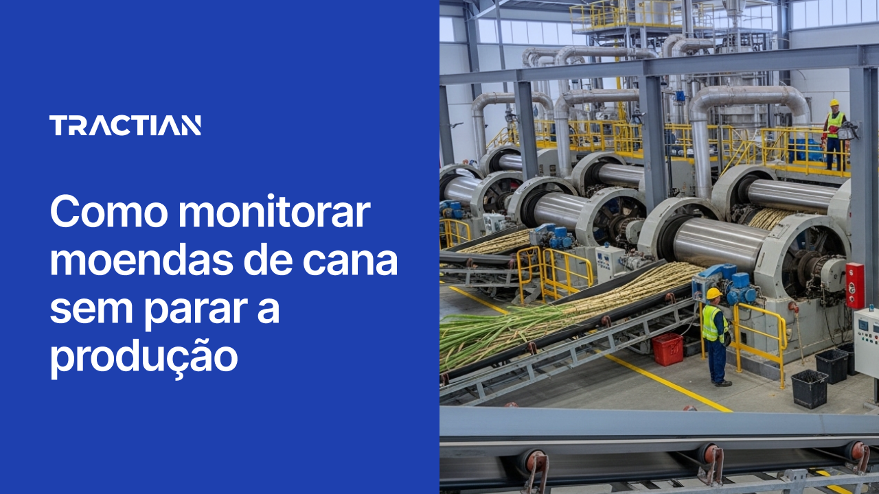 Como monitorar moendas de cana sem parar a produção